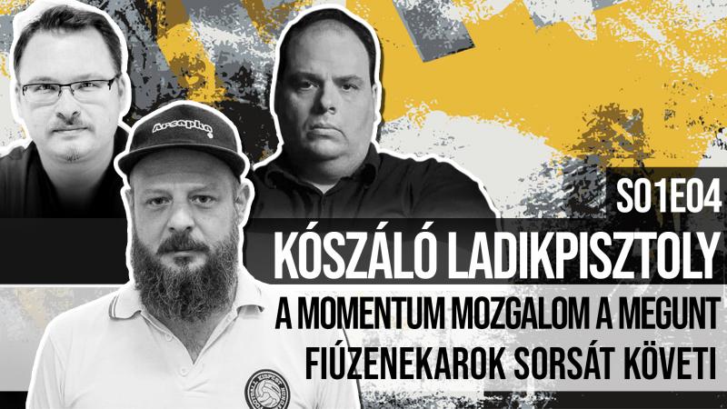 A Momentum Mozgalom a megfáradt fiúzenekarok sorsát idézi - Kószáló Ladikpisztoly S01E04 - PestiSrácok